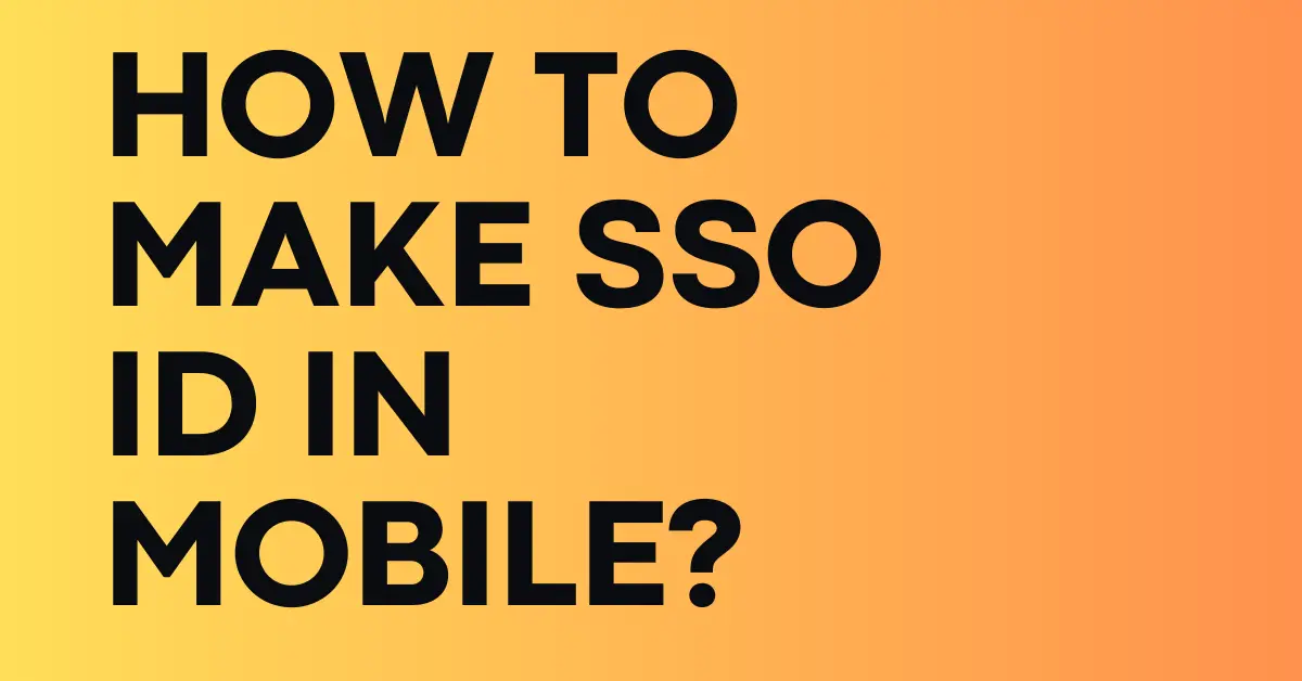 How To Make SSO ID In Mobile