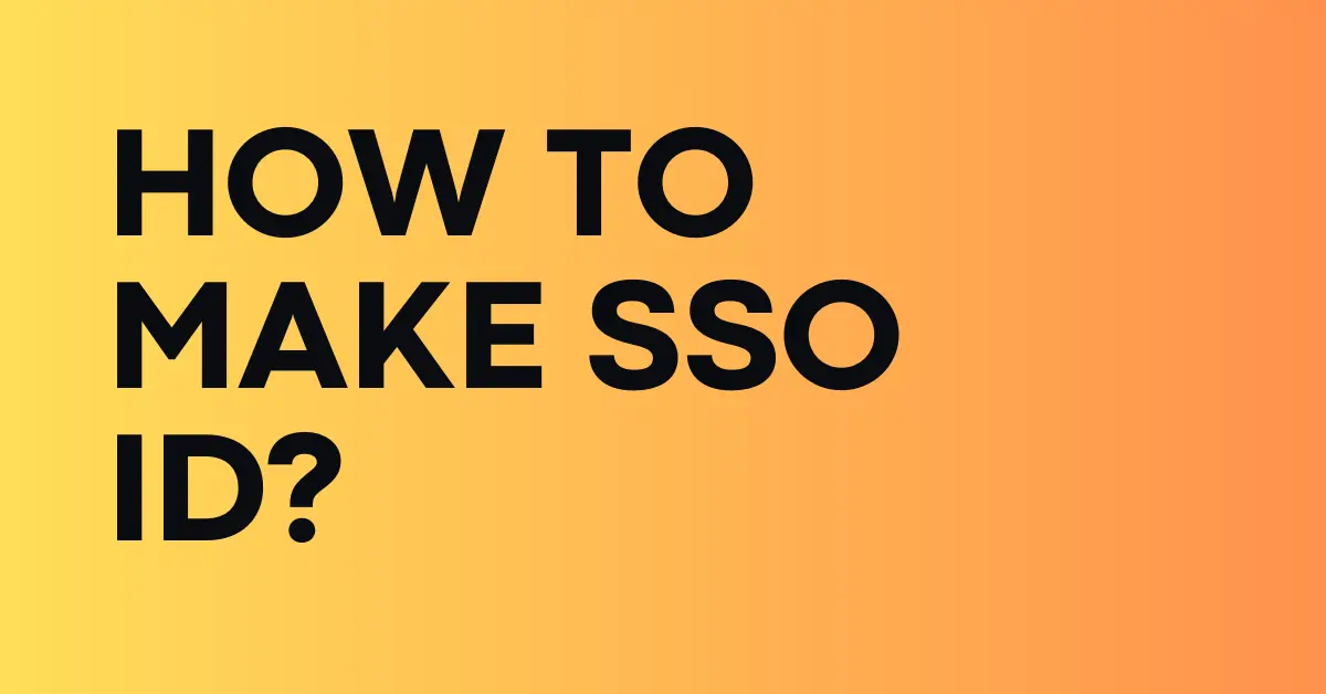 How To Make SSO ID